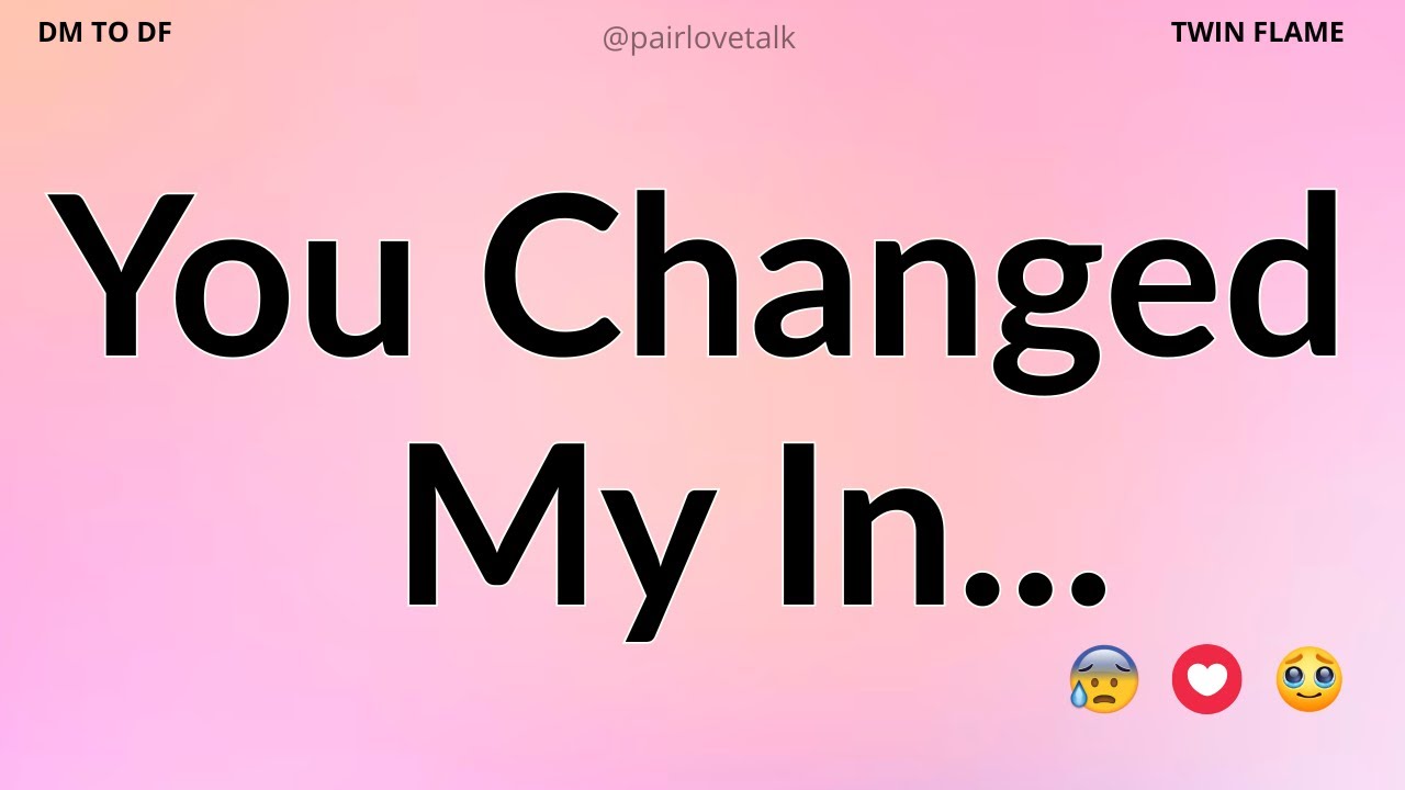 DM 💌 You Changed My...😱❤️😓 DM TO DF 🖤 Divine Masculine Energy
