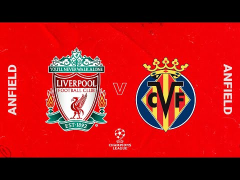 Matchday Live: Liverpool vs Villarreal | CHAMPIONS LEAGUE SEMI-FINAL BUILD-UP FROM ANFIELD - Matchday Live: Liverpool vs Villarreal | CHAMPIONS LEAGUE SEMI-FINAL BUILD-UP FROM ANFIELD