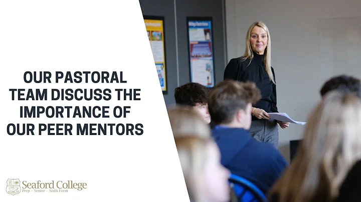 Seaford's Peer Mentor Programme - Our Pastoral team discuss the importance of our peer mentors
