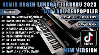 REMIX ORGEN TUNGGAL TERBARU 2023 || TOP LAGU REMIX TERPOPULER 2023