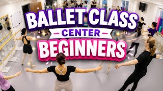 Ballet class - Center / Beginners