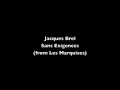 Jacques Brel - Sans Exigences (+ analyse des paroles)