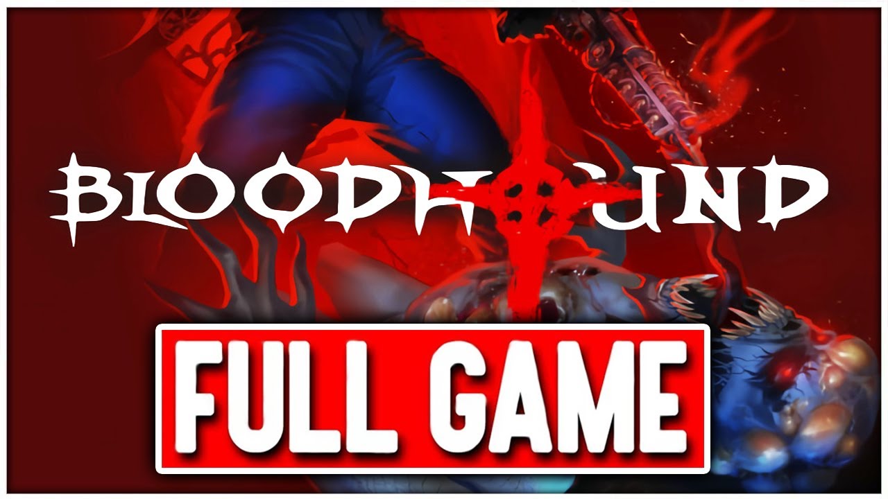 BLOODHOUND Gameplay Walkthrough FULL GAME No Commentary YouTube bloodhound-gameplay-walkthrough-full-game-no-commentary-youtube