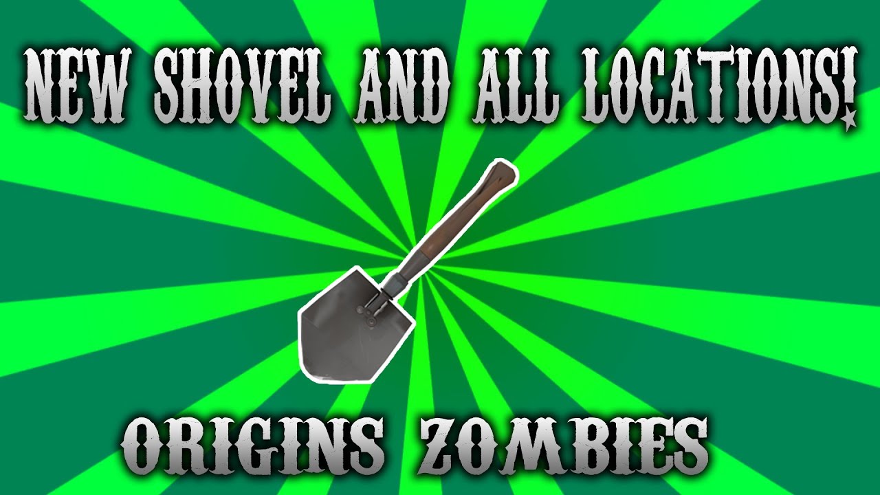 New Shovels and All The Locations of The Shovels ORIGINS Zombies