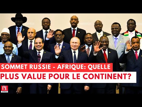 SOMMET RUSSIE - AFRIQUE: QUELLE PLUS VALUE POUR LE CONTINENT?