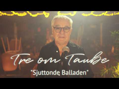 Tre om Taube - "Sjuttonde Balladen" (T/M: Evert Taube)