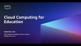 Cloud Computing for Education with AWS