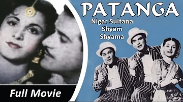 Patanga (1949) Full Movie | Classic Hindi Films by MOVIES HERITAGE