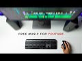 FREE Music for YouTube Videos (not clickbait)