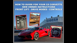 Ciocca Corvette - How To Guide For Your C8 Corvette - New Owner Instructions