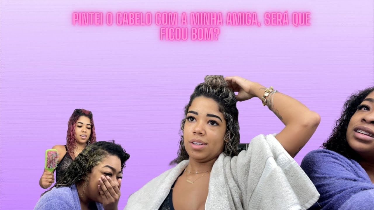 PINTEI O CABELO COM A MINHA AMIGA, SERÁ QUE FICOU BOM?