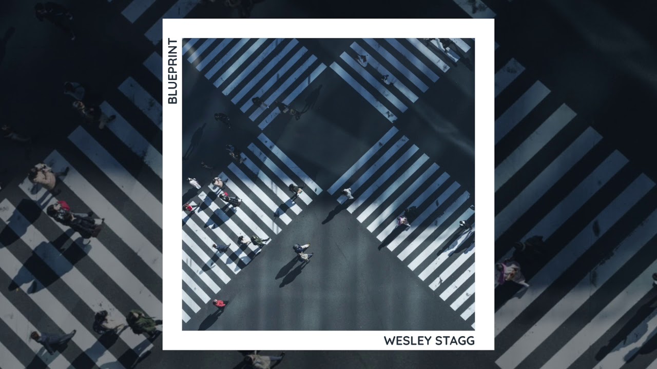 Watch Wesley Stagg - Blueprint (Official Audio) on YouTube Watch Wesley Stagg - Blueprint (Official Audio) on YouTube