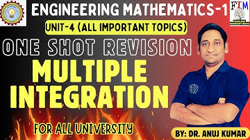 ENGINEERING MATHEMATICS-1 ONE SHOT (UNIT-4) MULTIPLE INTEGRATION | MULTIVARIABLE CALCULUS ONE SHOT