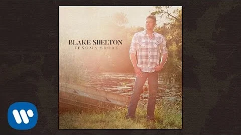 Blake Shelton - I'll Name The Dogs (Official Audio)