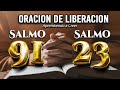 SALMO 91 SALMO 23 "LA ORACION de LIBERACION" SEÑOR TU ERES MI BENDICION