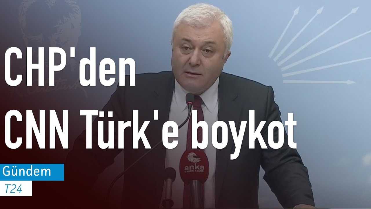 Chp Den Cnn Turk E Boykot Karari Youtube