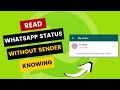 How To Read Whatsapp Status Without Sender Knowing 2020 | Read Status on WhatsApp Without Seen