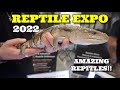 Toronto Canada Big Reptile Expo 2022! Animal Show!!