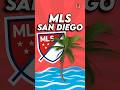 MLS Announce new club in San Diego 👀