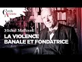 La violence banale et fondatrice i michel maffesoli