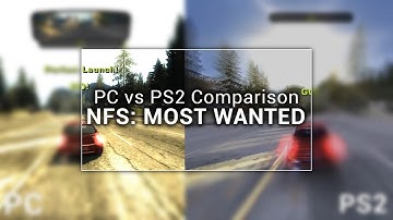 NFS: Most Wanted - PC vs PS2 Comparison