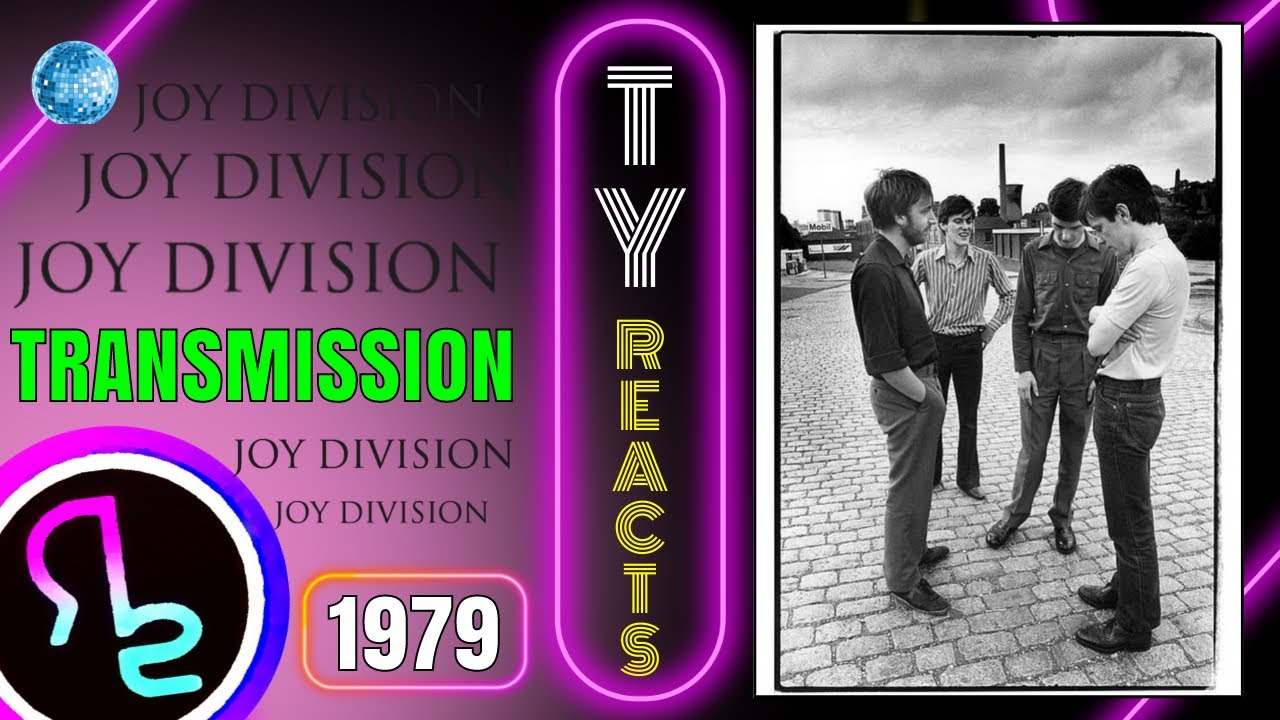 Ty Reacts To Joy Division Transmission YouTube