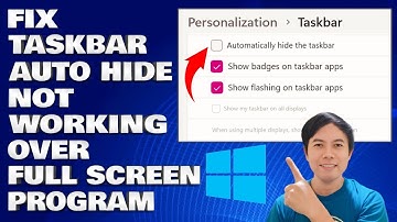 How To Fix Taskbar Auto-Hide Not Working Over Full-Screen Programs in Windows