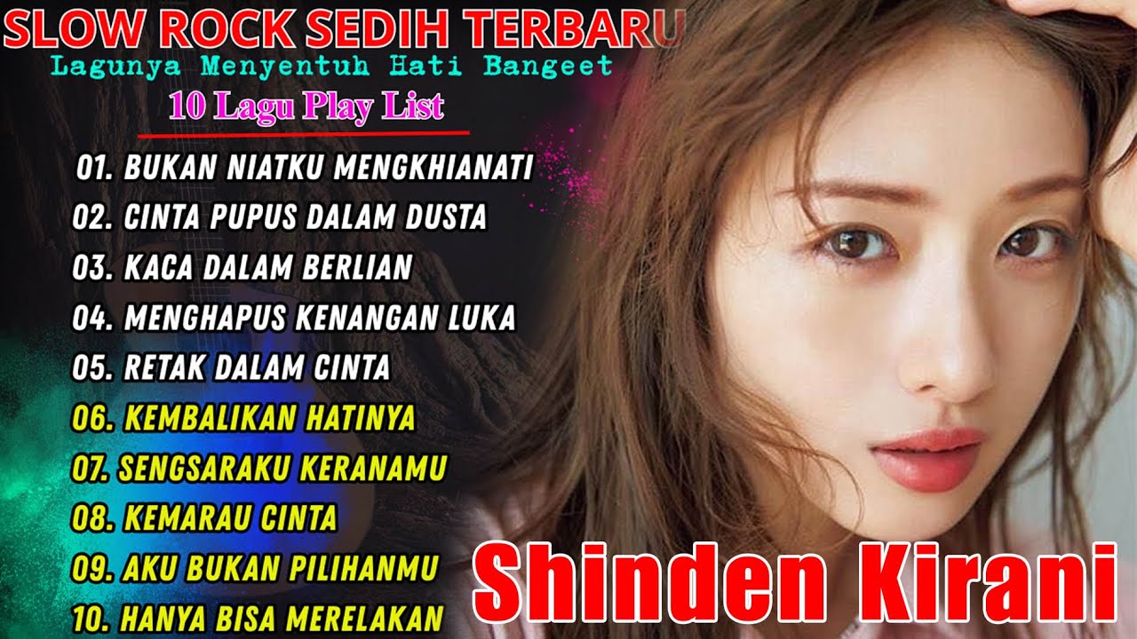 Full Album Slow Rock Terbaru Shinden Kirani,Lagu Paling Sedih,Enak Buat Teman Kerja Atau Santai