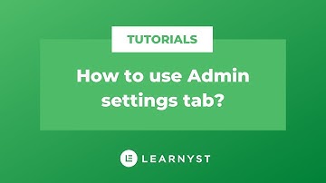 How To Use Admin Settings Tab - Learnyst