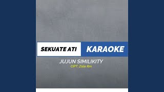 SEKUATE ATI (Karaoke)
