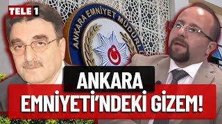 Ankara Emniyetinde neler oluyor, kim bu "közcüler"? Gazeteci Caner Taşpınar özetledi!