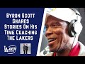 Byron Scott Shares Stories On What Went On With The Lakers