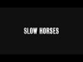 Slow horses  season 1  official opening credits  intro apple tv series 2022