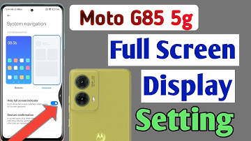 Moto G85 5g full screen mode settings | How to use full screen display in Moto G85 5g
