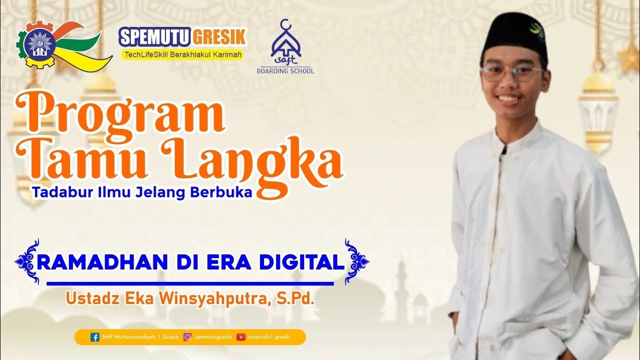 Ramadhan di Era Digital || Muhammad Eka Winsyahputra, S.Pd. || SMP Muhammadiyah 1 Gresik