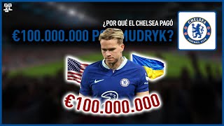 ¿Por qué el Chelsea pago €100.000.000 por Mudryk?