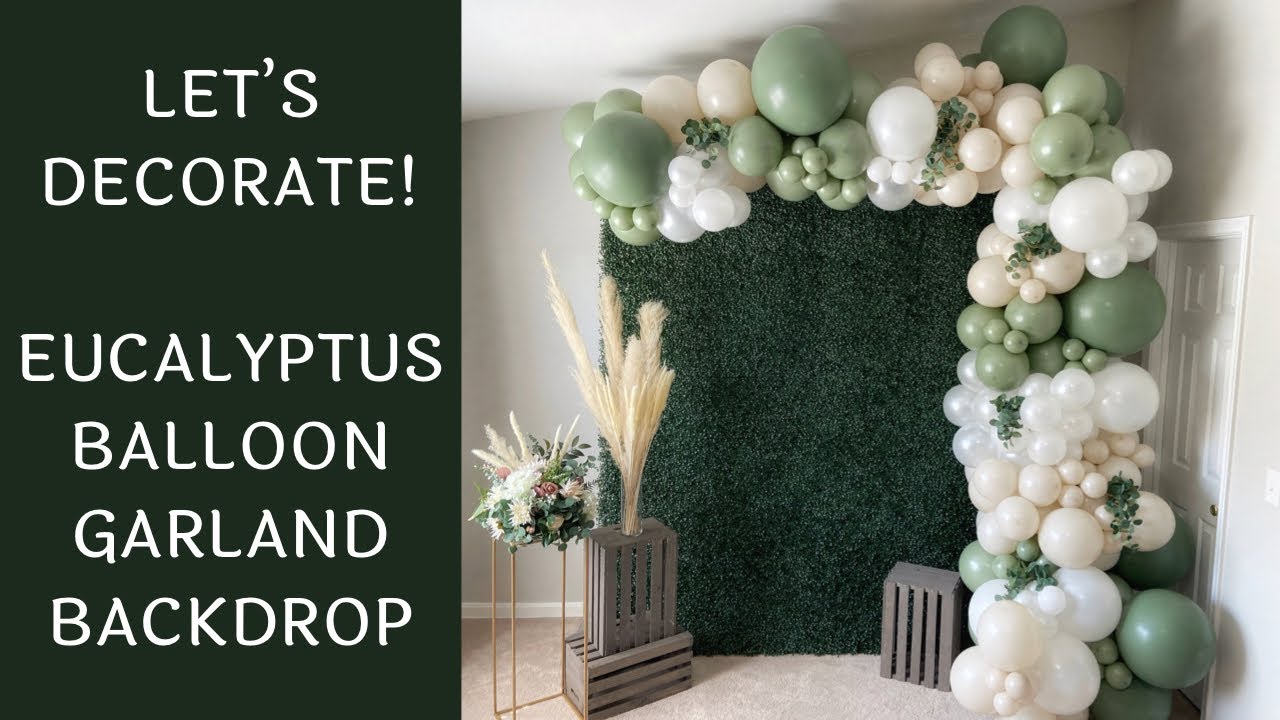 Eucalyptus Balloon Garland Backdrop