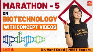 Biotechnology Class 12 NEET Biology Marathon -5 For NEET 2020 | Vedantu