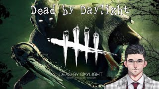 【 Dead by Daylight PTB 5.6.0 】くる～、きっとくる～【 Vtuber 土方和人 】