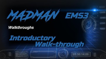 Madman EMS 3 Introductory Walk-through (Re-release)