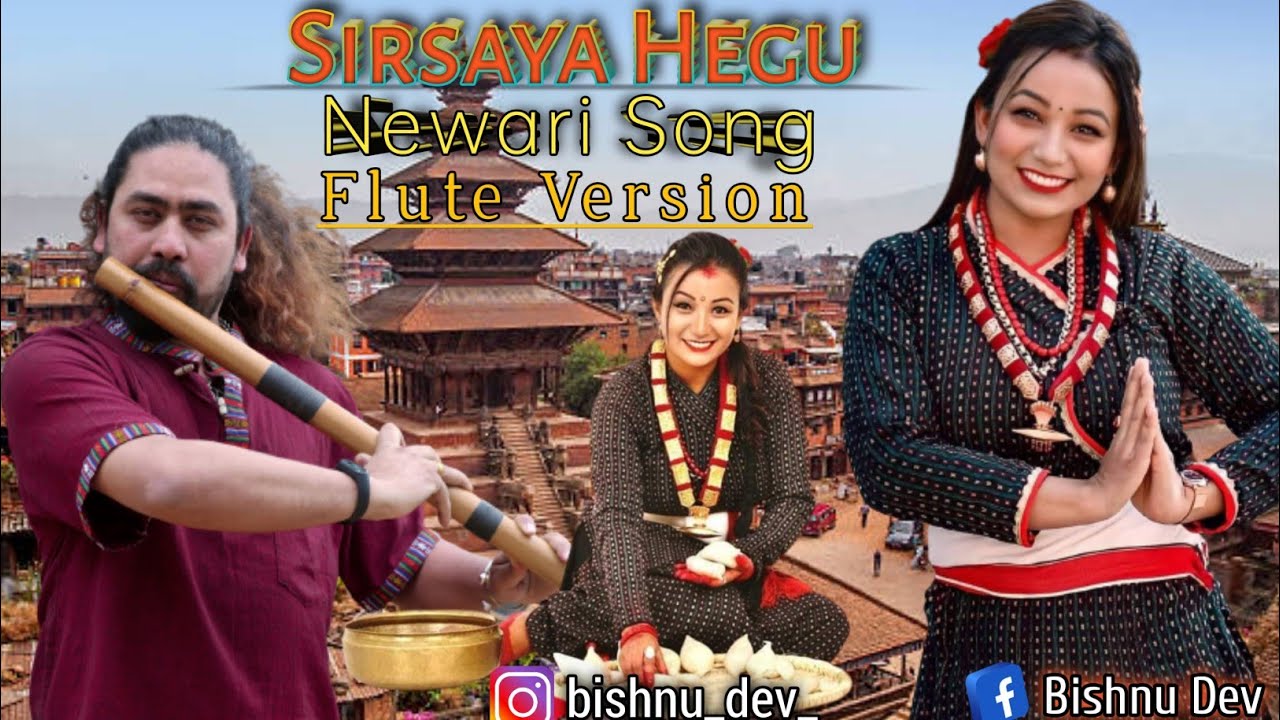 Sirsaya Hegu Flute Version   Super Hit Newari Song  Bishnu  Dev