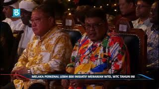 Melaka perkenal lebih 800 inisiatif meraikan WTD, WTC tahun ini
