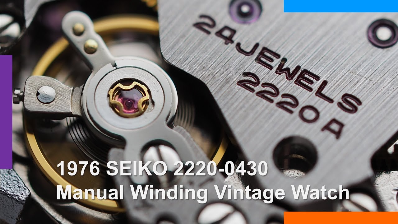 1976 SEIKO 2220-0430 Manual Winding Vintage Watch - YouTube