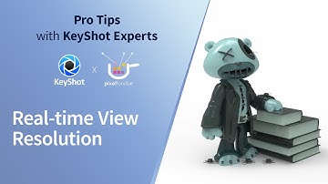KeyShot Pro Tips - Real-time View Resolution