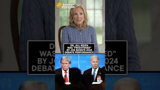 Jill Biden says she was "frightened" by her husband Joe Biden's 2024 debate performance #shorts