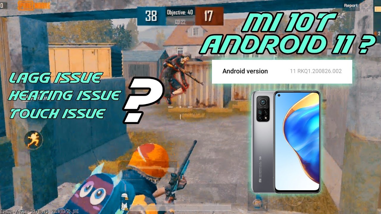Xiaomi Mi 10T AFTER ANDROID 11 ISSUES ?? PUBG MOBILE