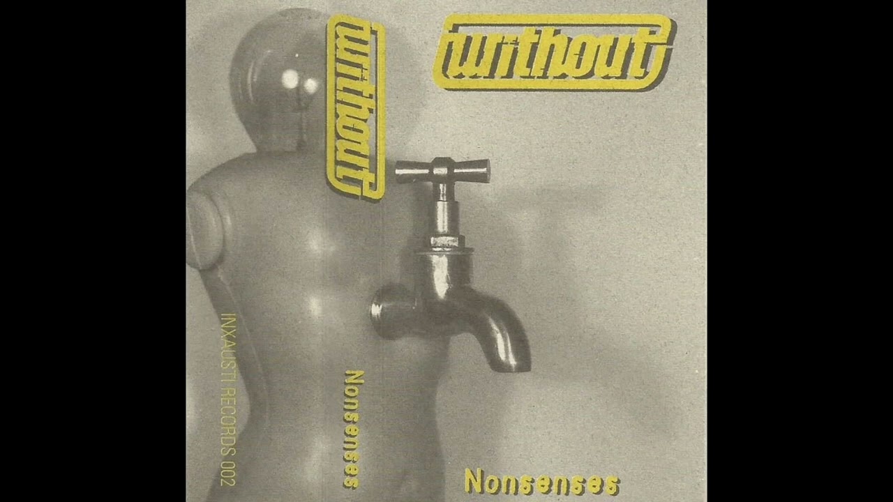 Without - Nonsenses (Full Album - 1997)