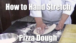 How to Stretch (Open) Pizza Dough By Hand