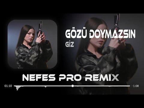 Giz - Gözü Doymazsın ( Nefes Pro Remix ) #tiktok