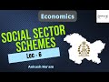 Lec 6  social sector schemes  economics by ankush maam  jkpsc jkpsi jkssb upsc